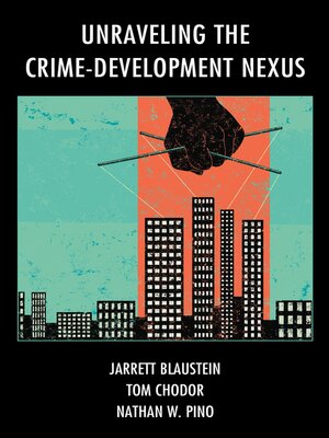 cover image of Unraveling the Crime-Development Nexus